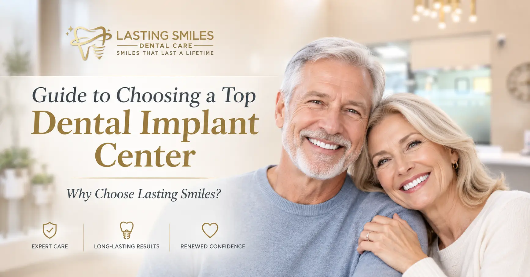 Featured image for “Top Dental Implant Center: Why Choose Lasting Smiles?”